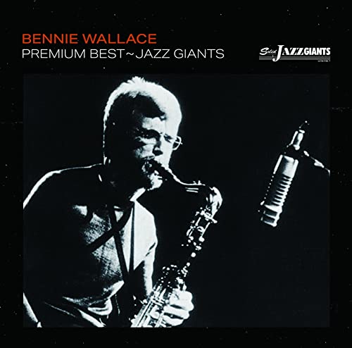 Bennie Wallace - Premium Best?Jazz Giants - Japan  2 CD