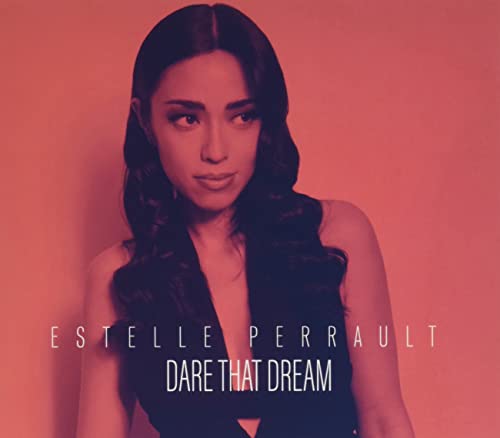 Estelle Perrault - Dare That Dream - Import CD