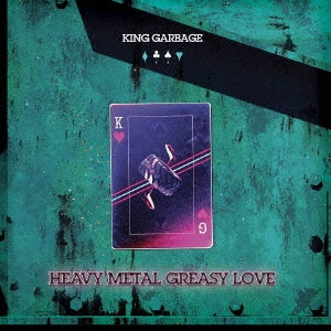 King Garbage - Heavy Metal Greasy Love - Import CD