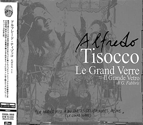 Alfredo Tisocco - Le Grand Verre - Japan CD