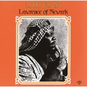 Larry Young - Lawrence Of Newark - Japan CD