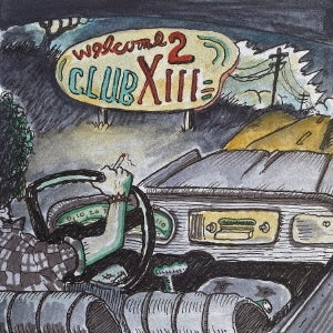 Drive-By Truckers - WELCOME 2 CLUB XIII - Import CD
