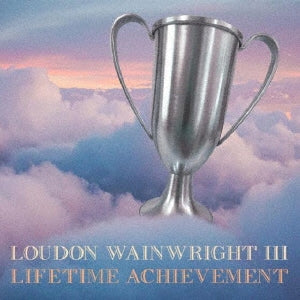 Loudon Wainwright Iii - Lifetime Achievement - Import CD