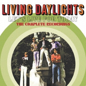 Living Daylights - Let'S Live For Today Complete Recordings - Import CD