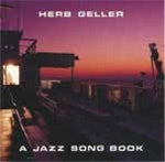 Herb Geller With Walter Norris Quartet - A Jazz Song Book  - Japan CD