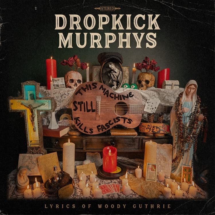 Dropkick Murphys - This Machine Still Kills Fascists - Import CD
