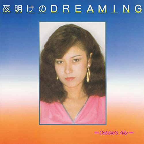 DEBBIE'S ALLY - YOAKE NO DREAMING - Japan CD