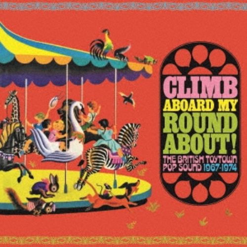 Various Artists - Climb Aboard My Roundabout! ~ The British Toytown Sound 1967-1974 CD Box