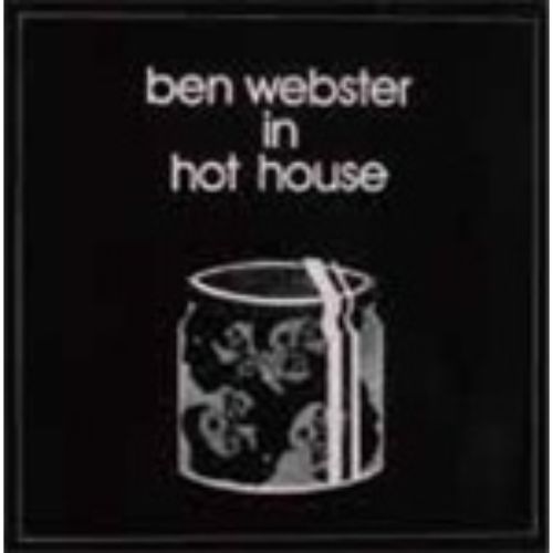 Ben Webster 、 Tete Montoliu Trio - In Hot House [Limited Release] - Japan  CD