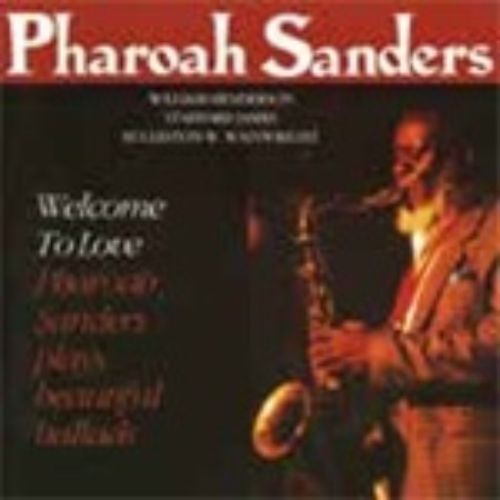 Pharoah Sanders - Welcome To Love Complete Edition - Japan  CD