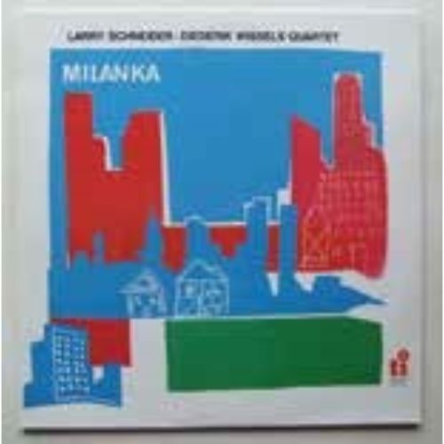 Larry Schneider 、 Diederik Wissels Quartet - Milanka - Japan  CD