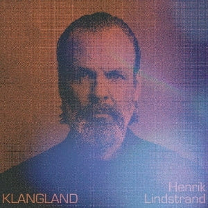 Henrik Lindstrand - Klangland - Import CD