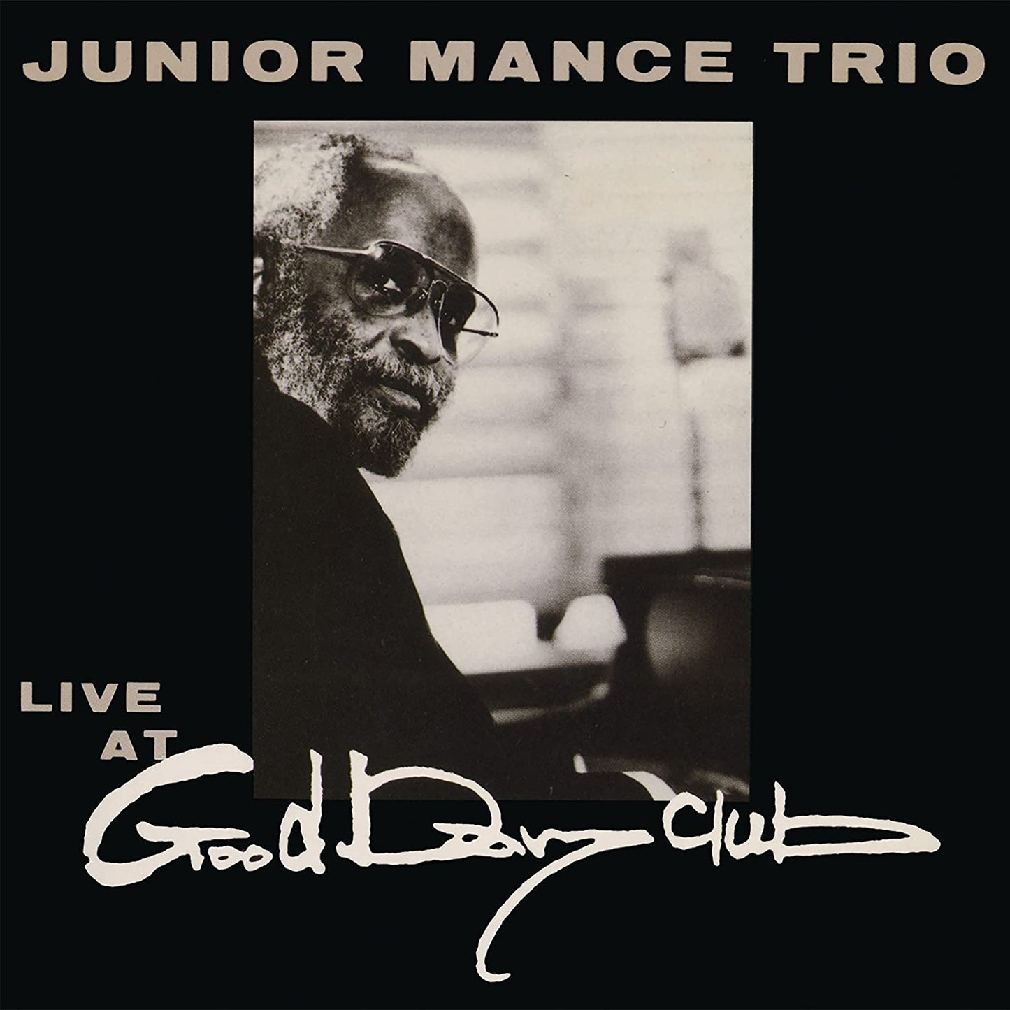 Junior Mance Trio - Live at Good Day Club - Japan CD