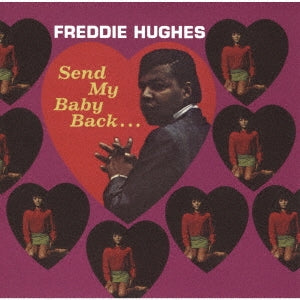 Freddie Hughes - Send My Baby Back +2 - Japan CD