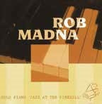 Rob Madna - Solo Piano Jazz at the Pine Hill - Japan CD