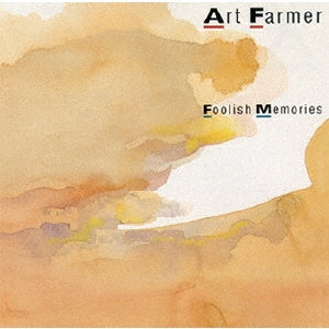 Art Farmer - Foolish Memories - Japan CD