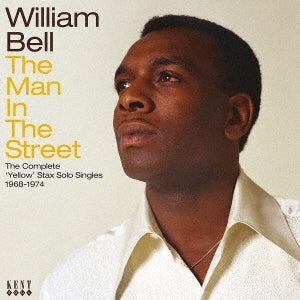 william bell - the man in the streetthe complete yellow stax solo singles 1968-1974 - Import CD