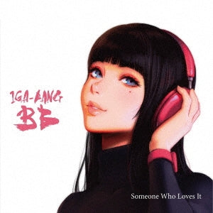 Iga-Bang Bb - Someone Who Loves It - Japan CD