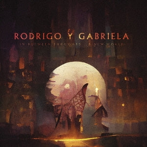 Rodrigo Y Gabriela - IN BETWEEN THOUGHTS... A NEW WORLD - Japan CD