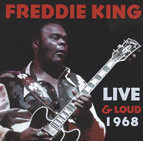 Freddie King - Live And Loud 1968 - Japan CD