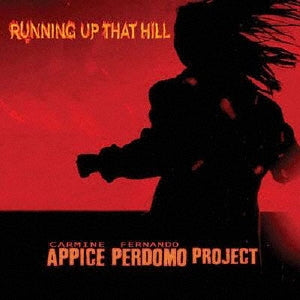 Carmine Appice 、 Fernando Perdomo - RUNNING UP THAT HILL - Import CD