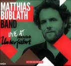 Matthias Bublath Band - Live At Jazzclub Unterfahrt - Japan CD