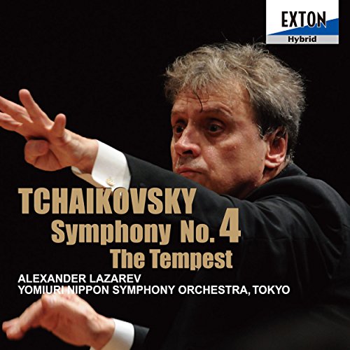 Symphony No 4, The Tempest : Lazarev / Yomiuri Nippon Symphony Orchestra‐Tchaikovsky (1840-1893) - Japan SACD Hybrid