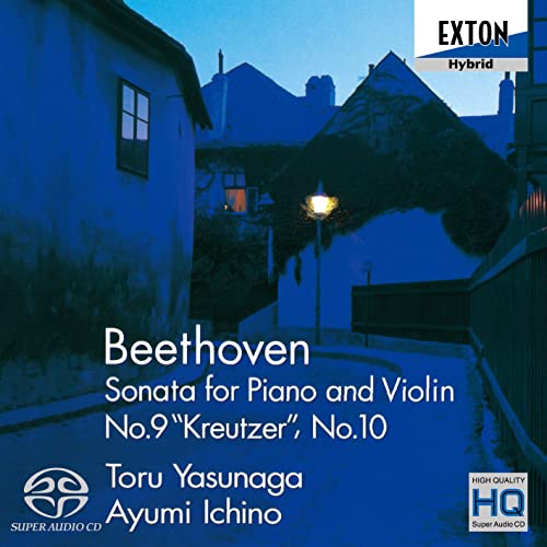 Violin Sonatas Nos.9, 10 : Toru Yasunaga(Vn)Ayumi Ichino(P)‐Beethoven (1770-1827) - Japan SACD Hybrid