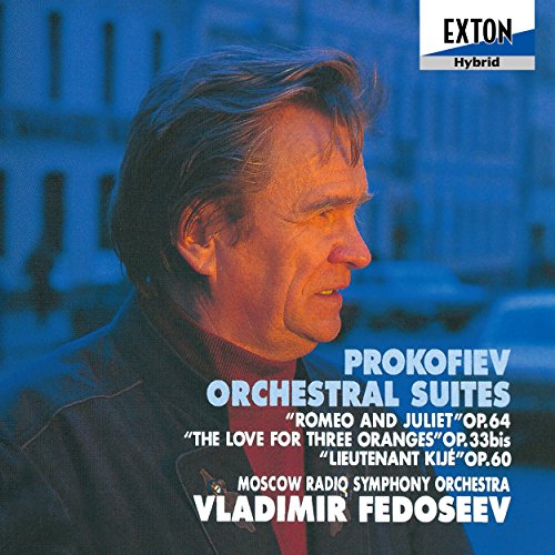 Romeo & Juliet(Selection), l' Amour des Trois Oranges, Lieutenant Kije Suite : Fedoseyev / Moscow Radio Symphony Orchestra (1993)‐Prokofiev (1891-1953) - Japan SACD Hybrid