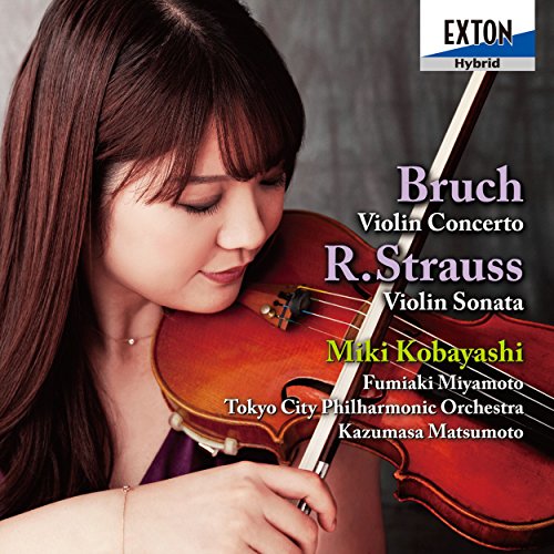Bruch Violin Concerto No.1, R.Strauss Violin Sonata : Miki Kobayashi(Vn)Fumiaki Miyamoto / Tokyo City Philharmonic, Kazumasa Matsumoto(P)‐Bruch, Max (1838-1920) - Japan SACD Hybrid