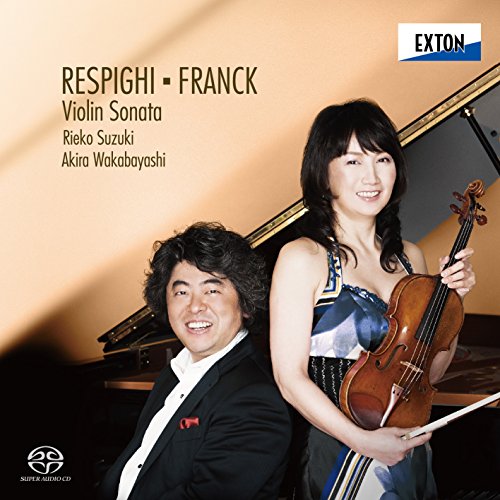 Rieko Suzuki & Akira Wakabayashi - Respighi: Sonatas For Violin And Piano - SACD Hybrid