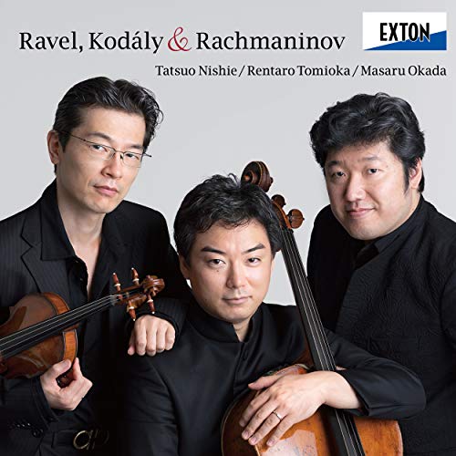 Tatsuro Nishie & Rentaro Tomioka & Masaru Okada - Ravel / Kodaly / Rachmaninov - SACD Hybrid