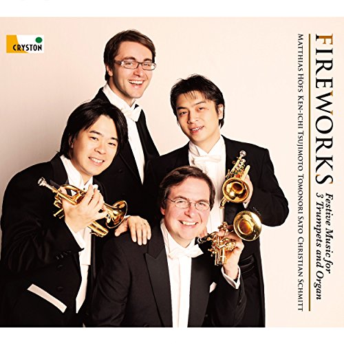 Fireworks -Fest for 3 Trumpets & Organ : Matthias Hofs, Kenichi Tsujimoto, Tomonori Sato(Tp)C.Schmitt(Organ) - Japan SACD Hybrid