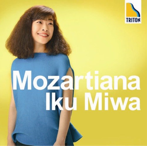 Mozartiana -Piano Sonatas Nos, 10, 11, Variation K.265, etc : Iku Miwa‐Mozart (1756-1791) - Japan CD