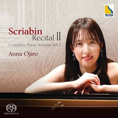 Ann Ojiro(P) Scriabin (1872-1915) - Scriabin Recital Vol.2 : Ann Ojiro(P)(Hybrid) - Japan SACD Hybrid