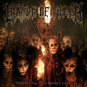 Cradle Of Filth - Trouble and Their Double Lives [Japan Bonus Track] - Japan CD Bonus Track
