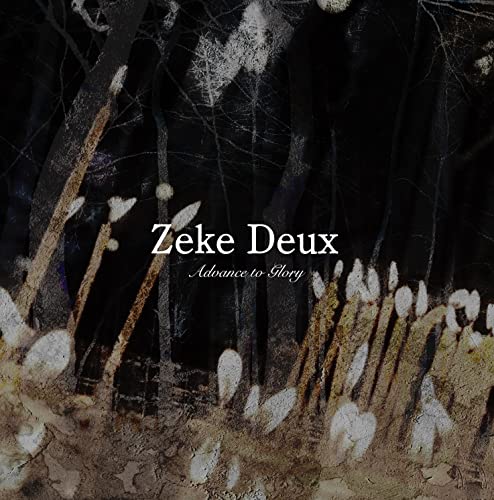 Zeke Deux - Advance to Glory (Second Press) Limited 300 Copy - Japan CD