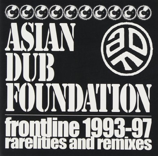 Asian Dub Foundation - Frontline 1993-97 Rarelities And Remixes - Japan CD