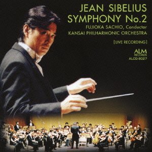 Sibelius Symphony No, 2, Finlandia, Elgar Chanson de nuit : Sachio Fujioka / Kansai Philharmonic‐Sibelius (1865-1957) - Japan CD