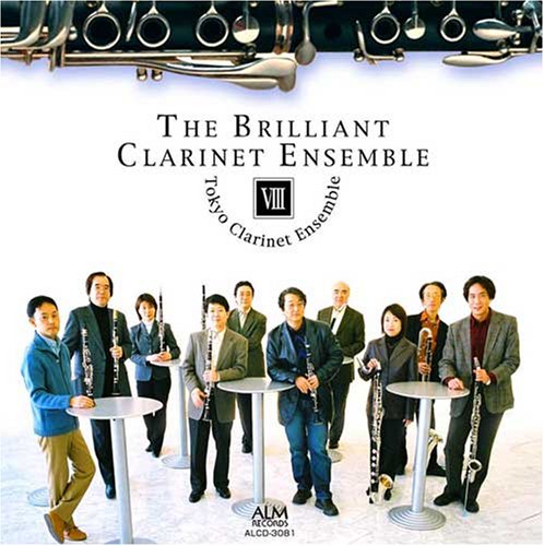 The Brilliant Clarinet Ensemble 8 - Japan CD