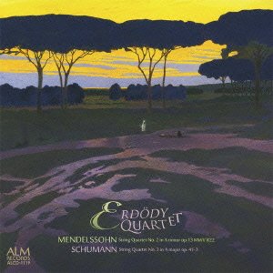 Schumann String Quartet No, 3, Mendelssohn String Quartet No, 2, : Erdody String Quartet‐Schumann, Robert (1810-1856) - Japan CD