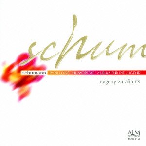 Humoreske, Papillon, Etc: Zarafiants(P)‐Schumann, Robert (1810-1856) - Japan CD