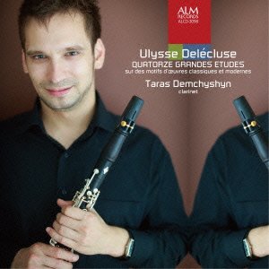 Grandes Etudes sur des Motifs d' Oeuvres Classiques et Modernes : Demchyshyn(Cl)‐Delecluse, Ulysse (1907-1995) - Japan CD