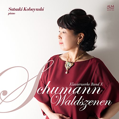 Satsuki Kobayashi - Klavierwerke Brand X: Chumann Waldszenen - Japan CD