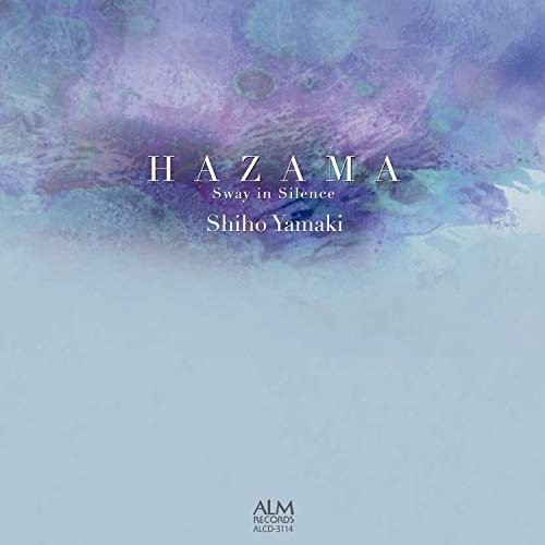Yamaki Shiho - HAZAMA Sway in Silence - Japan CD