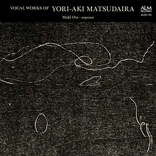 Vocal Works : Maki Ota(S)Gaku Yamada(El-g)Naomi Shirai(Sax)(Cb)Kazue Nakamura(P)Fumiko Kai(Va)etc‐Matsudaira Yoriaki (1931-) - Japan CD