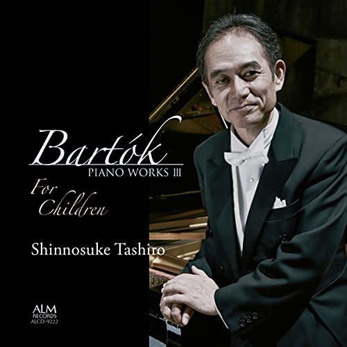 Tashiro Shinnosuke - Bartók:Piano pieces III "For Children - Japan CD