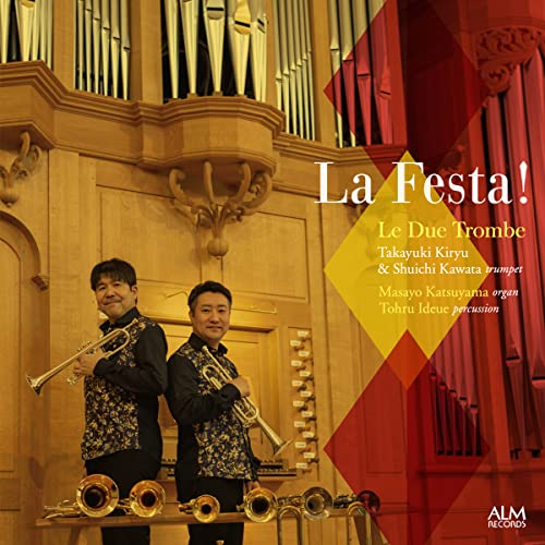 La Festa! : Le Due Trombe, Masayo Katsuyama(Organ)Tohru Ideue(Perc) - Japan CD
