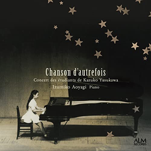 Chanson d’autrefois -Concert des etudiants de Kazuko Yasukawa : Izumiko Aoyagi(P) - Japan CD