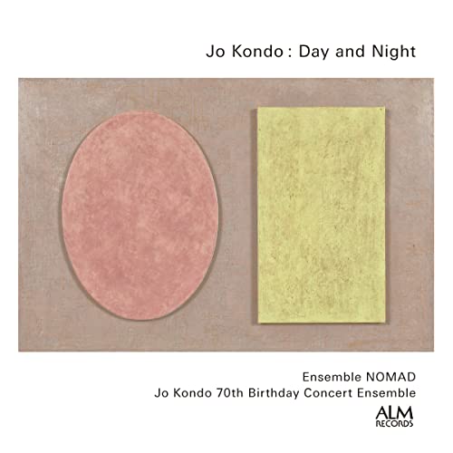 Ensemble Nomad - Yuzuru Kondo: Chamber Music Selections "Day and Night" - Japan CD